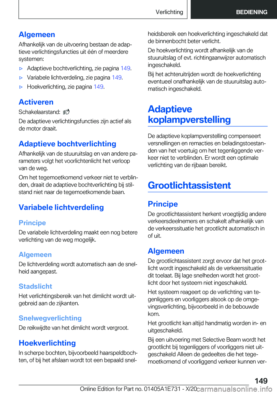 BMW X2 2021  Instructieboekjes (in Dutch) �A�l�g�e�m�e�e�n
�A�f�h�a�n�k�e�l�i�j�k��v�a�n��d�e��u�i�t�v�o�e�r�i�n�g��b�e�s�t�a�a�n��d�e��a�d�a�pj �t�i�e�v�e��v�e�r�l�i�c�h�t�i�n�g�s�f�u�n�c�t�i�e�s��u�i�t��é�é�n��o�f��m�e�e�r�d�e