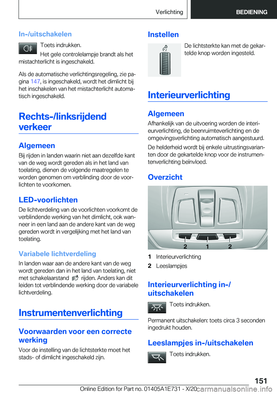 BMW X2 2021  Instructieboekjes (in Dutch) �I�n�-�/�u�i�t�s�c�h�a�k�e�l�e�n�T�o�e�t�s��i�n�d�r�u�k�k�e�n�.
�H�e�t��g�e�l�e��c�o�n�t�r�o�l�e�l�a�m�p�j�e��b�r�a�n�d�t��a�l�s��h�e�t
�m�i�s�t�a�c�h�t�e�r�l�i�c�h�t��i�s��i�n�g�e�s�c�h�a�k�e