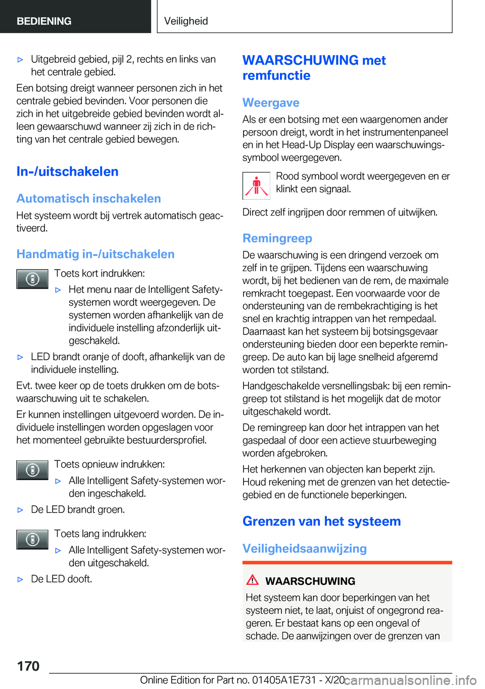 BMW X2 2021  Instructieboekjes (in Dutch) 'x�U�i�t�g�e�b�r�e�i�d��g�e�b�i�e�d�,��p�i�j�l��2�,��r�e�c�h�t�s��e�n��l�i�n�k�s��v�a�n�h�e�t��c�e�n�t�r�a�l�e��g�e�b�i�e�d�.
�E�e�n��b�o�t�s�i�n�g��d�r�e�i�g�t��w�a�n�n�e�e�r��p�e�r�