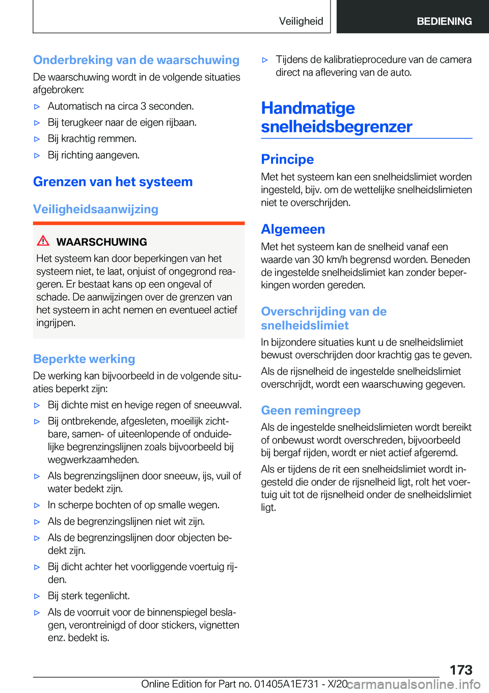 BMW X2 2021  Instructieboekjes (in Dutch) �O�n�d�e�r�b�r�e�k�i�n�g��v�a�n��d�e��w�a�a�r�s�c�h�u�w�i�n�g�D�e��w�a�a�r�s�c�h�u�w�i�n�g��w�o�r�d�t��i�n��d�e��v�o�l�g�e�n�d�e��s�i�t�u�a�t�i�e�s
�a�f�g�e�b�r�o�k�e�n�:'x�A�u�t�o�m�a�t�