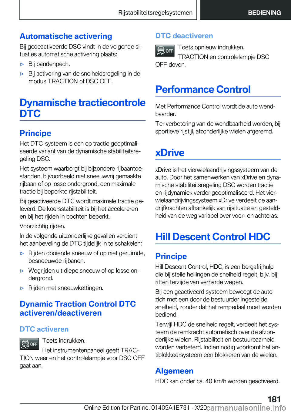 BMW X2 2021  Instructieboekjes (in Dutch) �A�u�t�o�m�a�t�i�s�c�h�e��a�c�t�i�v�e�r�i�n�g�B�i�j��g�e�d�e�a�c�t�i�v�e�e�r�d�e��D�S�C��v�i�n�d�t��i�n��d�e��v�o�l�g�e�n�d�e��s�ij
�t�u�a�t�i�e�s��a�u�t�o�m�a�t�i�s�c�h�e��a�c�t�i�v�e�r�i�