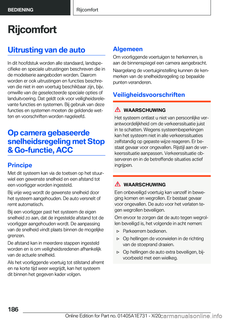 BMW X2 2021  Instructieboekjes (in Dutch) �R�i�j�c�o�m�f�o�r�t�U�i�t�r�u�s�t�i�n�g��v�a�n��d�e��a�u�t�o
�I�n��d�i�t��h�o�o�f�d�s�t�u�k��w�o�r�d�e�n��a�l�l�e��s�t�a�n�d�a�a�r�d�,��l�a�n�d�s�p�ej�c�i�f�i�e�k�e��e�n��s�p�e�c�i�a�l�e�