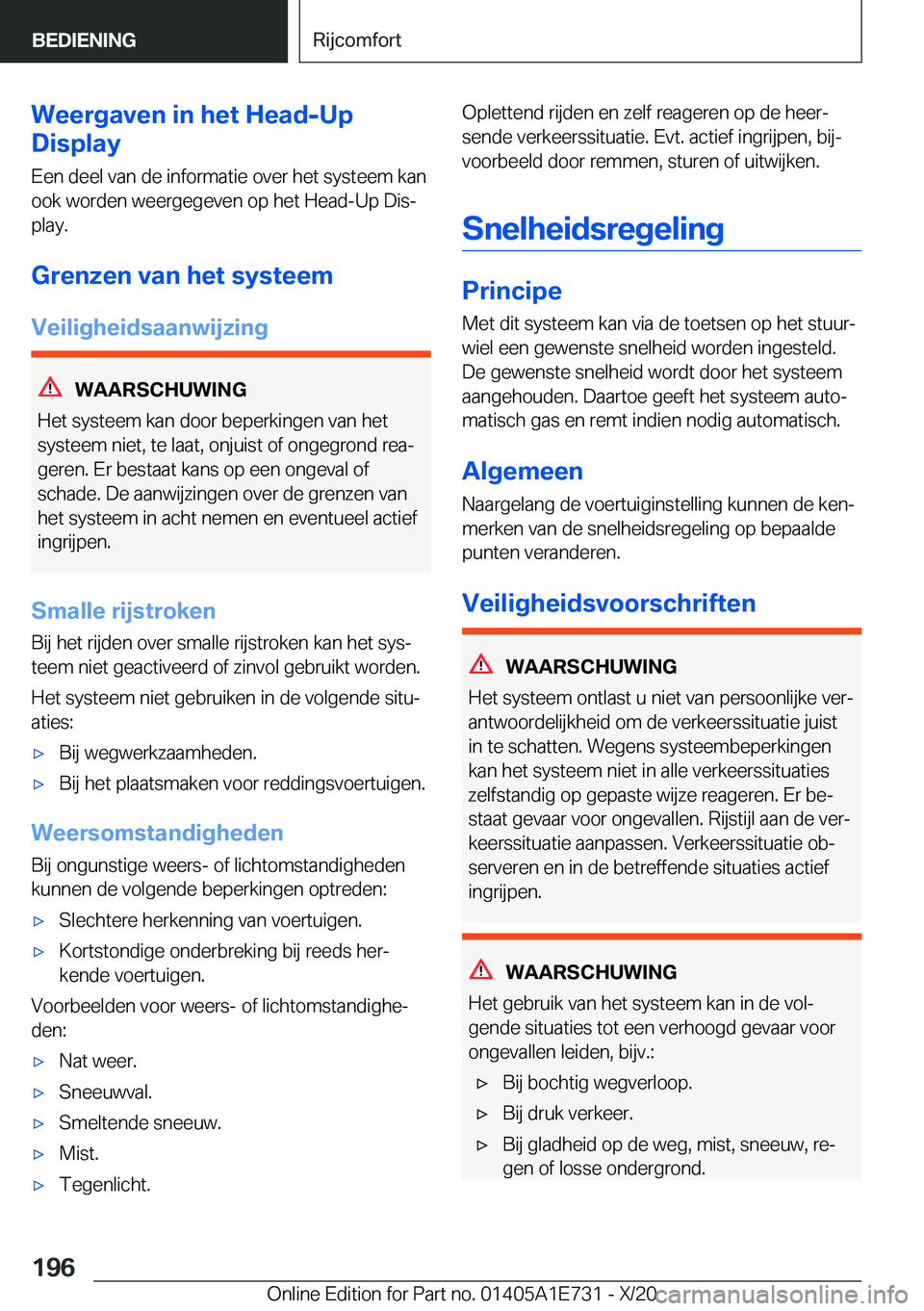 BMW X2 2021  Instructieboekjes (in Dutch) �W�e�e�r�g�a�v�e�n��i�n��h�e�t��H�e�a�d�-�U�p
�D�i�s�p�l�a�y
�E�e�n��d�e�e�l��v�a�n��d�e��i�n�f�o�r�m�a�t�i�e��o�v�e�r��h�e�t��s�y�s�t�e�e�m��k�a�n�o�o�k��w�o�r�d�e�n��w�e�e�r�g�e�g�e�v�e