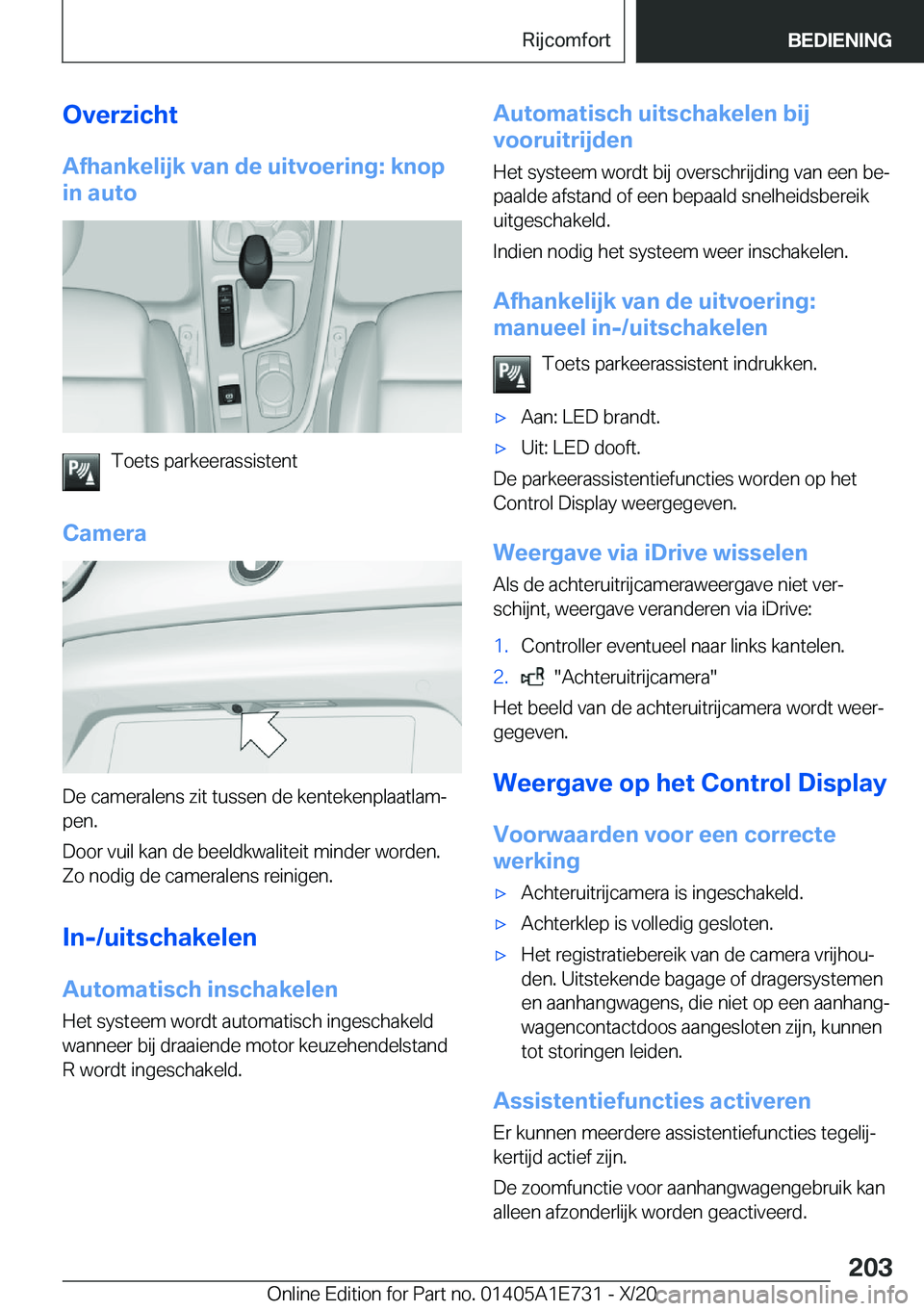 BMW X2 2021  Instructieboekjes (in Dutch) �O�v�e�r�z�i�c�h�t�A�f�h�a�n�k�e�l�i�j�k��v�a�n��d�e��u�i�t�v�o�e�r�i�n�g�:��k�n�o�p
�i�n��a�u�t�o
�T�o�e�t�s��p�a�r�k�e�e�r�a�s�s�i�s�t�e�n�t
�C�a�m�e�r�a
�D�e��c�a�m�e�r�a�l�e�n�s��z�i�t��t