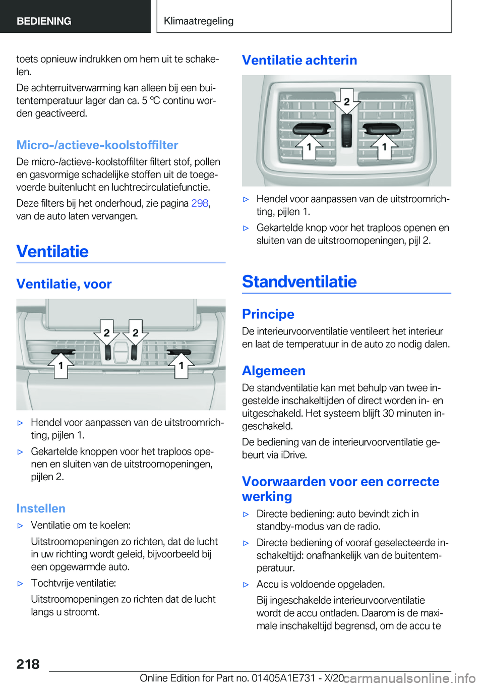 BMW X2 2021  Instructieboekjes (in Dutch) �t�o�e�t�s��o�p�n�i�e�u�w��i�n�d�r�u�k�k�e�n��o�m��h�e�m��u�i�t��t�e��s�c�h�a�k�ej
�l�e�n�.
�D�e��a�c�h�t�e�r�r�u�i�t�v�e�r�w�a�r�m�i�n�g��k�a�n��a�l�l�e�e�n��b�i�j��e�e�n��b�u�ij
�t�e�