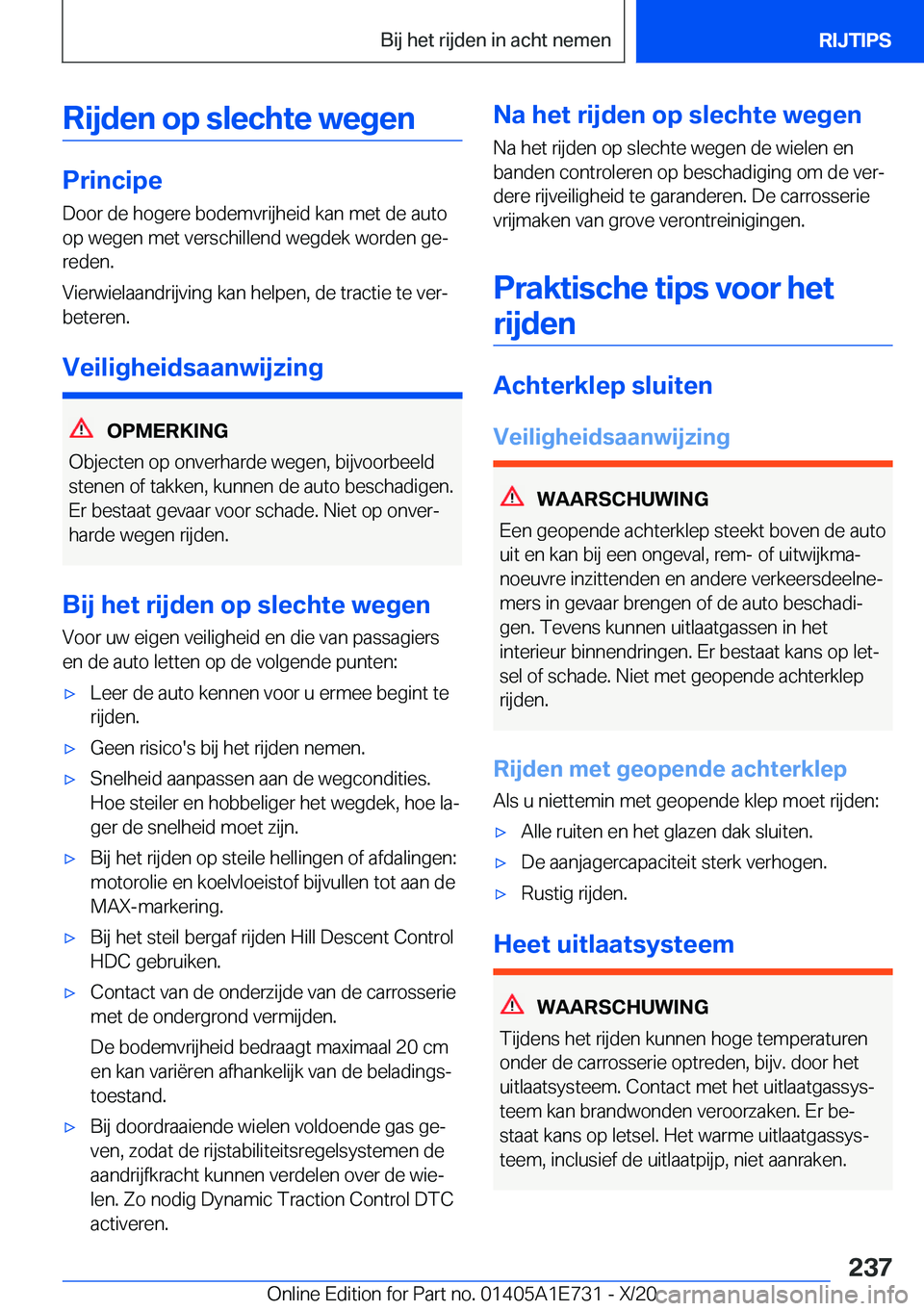 BMW X2 2021  Instructieboekjes (in Dutch) �R�i�j�d�e�n��o�p��s�l�e�c�h�t�e��w�e�g�e�n
�P�r�i�n�c�i�p�e
�D�o�o�r��d�e��h�o�g�e�r�e��b�o�d�e�m�v�r�i�j�h�e�i�d��k�a�n��m�e�t��d�e��a�u�t�o
�o�p��w�e�g�e�n��m�e�t��v�e�r�s�c�h�i�l�l�e�