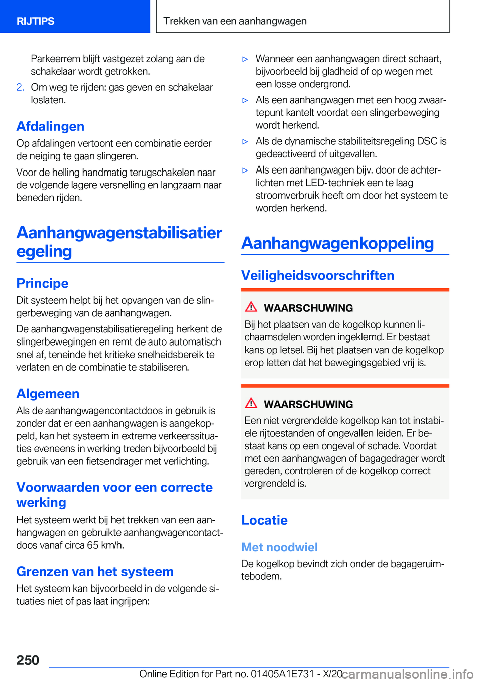 BMW X2 2021  Instructieboekjes (in Dutch) �P�a�r�k�e�e�r�r�e�m��b�l�i�j�f�t��v�a�s�t�g�e�z�e�t��z�o�l�a�n�g��a�a�n��d�e�s�c�h�a�k�e�l�a�a�r��w�o�r�d�t��g�e�t�r�o�k�k�e�n�.�2�.�O�m��w�e�g��t�e��r�i�j�d�e�n�:��g�a�s��g�e�v�e�n��e�n
