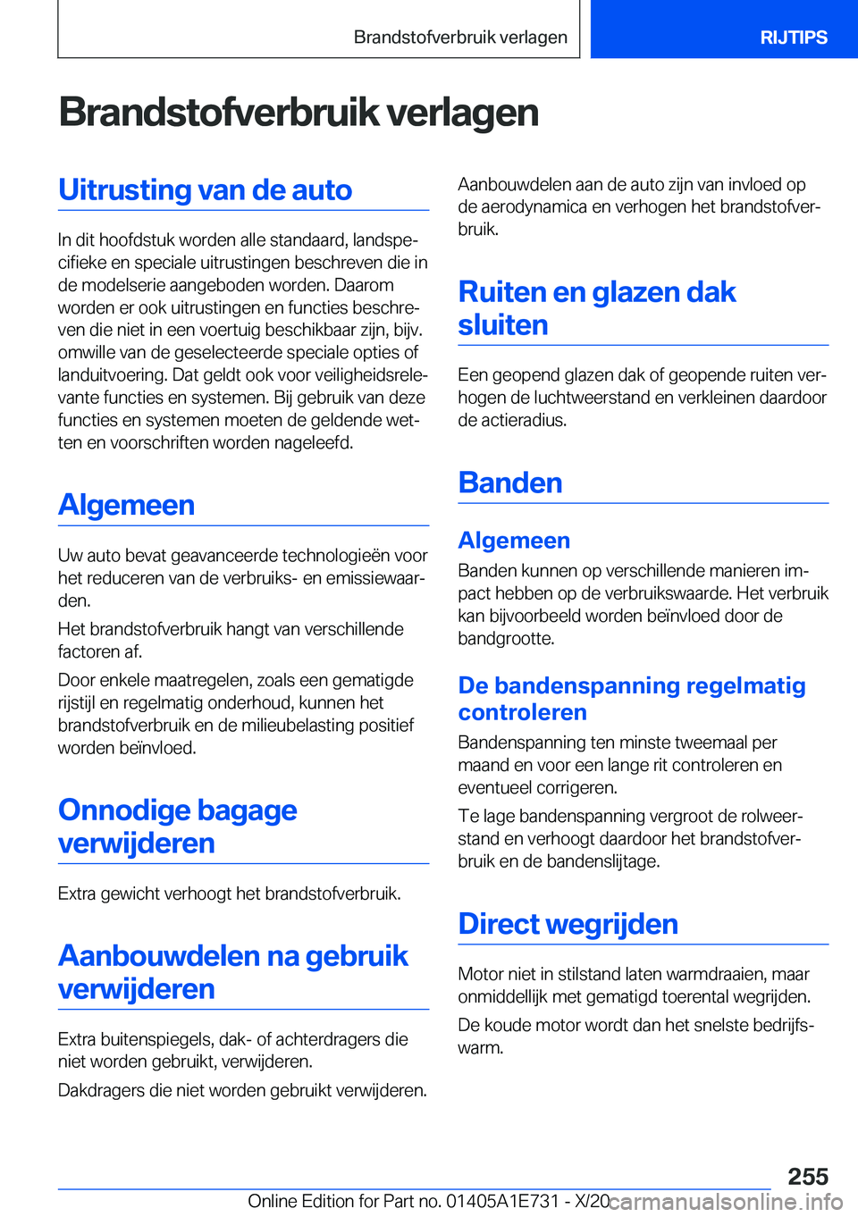 BMW X2 2021  Instructieboekjes (in Dutch) �B�r�a�n�d�s�t�o�f�v�e�r�b�r�u�i�k��v�e�r�l�a�g�e�n�U�i�t�r�u�s�t�i�n�g��v�a�n��d�e��a�u�t�o
�I�n��d�i�t��h�o�o�f�d�s�t�u�k��w�o�r�d�e�n��a�l�l�e��s�t�a�n�d�a�a�r�d�,��l�a�n�d�s�p�ej�c�i�f�