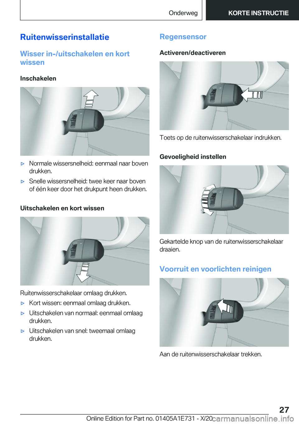 BMW X2 2021  Instructieboekjes (in Dutch) �R�u�i�t�e�n�w�i�s�s�e�r�i�n�s�t�a�l�l�a�t�i�e�W�i�s�s�e�r��i�n�-�/�u�i�t�s�c�h�a�k�e�l�e�n��e�n��k�o�r�t
�w�i�s�s�e�n
�I�n�s�c�h�a�k�e�l�e�n'x�N�o�r�m�a�l�e��w�i�s�s�e�r�s�n�e�l�h�e�i�d�:��e