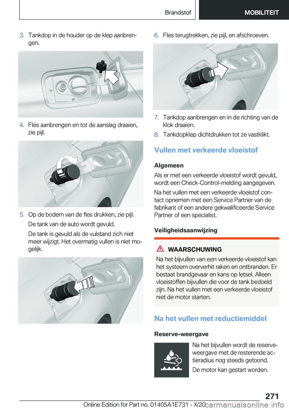 BMW X2 2021  Instructieboekjes (in Dutch) �3�.�T�a�n�k�d�o�p��i�n��d�e��h�o�u�d�e�r��o�p��d�e��k�l�e�p��a�a�n�b�r�e�nj�g�e�n�.�4�.�F�l�e�s��a�a�n�b�r�e�n�g�e�n��e�n��t�o�t��d�e��a�a�n�s�l�a�g��d�r�a�a�i�e�n�,
�z�i�e��p�i�j�l�.�