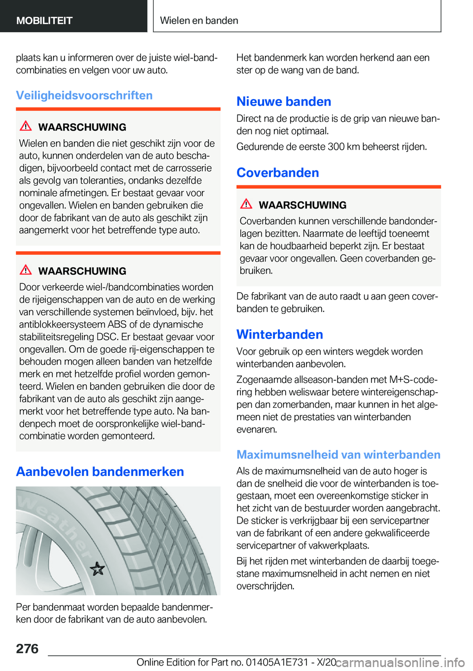 BMW X2 2021  Instructieboekjes (in Dutch) �p�l�a�a�t�s��k�a�n��u��i�n�f�o�r�m�e�r�e�n��o�v�e�r��d�e��j�u�i�s�t�e��w�i�e�l�-�b�a�n�dj�c�o�m�b�i�n�a�t�i�e�s��e�n��v�e�l�g�e�n��v�o�o�r��u�w��a�u�t�o�.
�V�e�i�l�i�g�h�e�i�d�s�v�o�o�r�