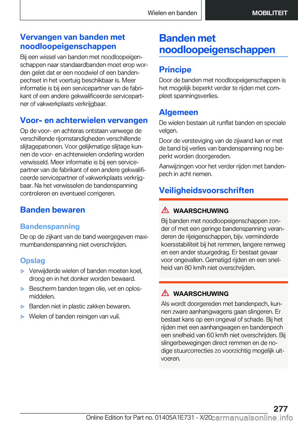 BMW X2 2021  Instructieboekjes (in Dutch) �V�e�r�v�a�n�g�e�n��v�a�n��b�a�n�d�e�n��m�e�t
�n�o�o�d�l�o�o�p�e�i�g�e�n�s�c�h�a�p�p�e�n
�B�i�j��e�e�n��w�i�s�s�e�l��v�a�n��b�a�n�d�e�n��m�e�t��n�o�o�d�l�o�o�p�e�i�g�e�nj �s�c�h�a�p�p�e�n��