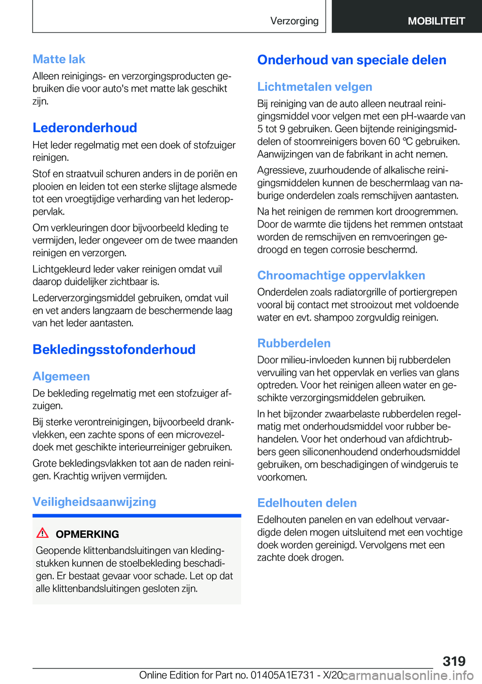 BMW X2 2021  Instructieboekjes (in Dutch) �M�a�t�t�e��l�a�k�A�l�l�e�e�n��r�e�i�n�i�g�i�n�g�s�-��e�n��v�e�r�z�o�r�g�i�n�g�s�p�r�o�d�u�c�t�e�n��g�ej�b�r�u�i�k�e�n��d�i�e��v�o�o�r��a�u�t�o�'�s��m�e�t��m�a�t�t�e��l�a�k��g�e�s�c�h