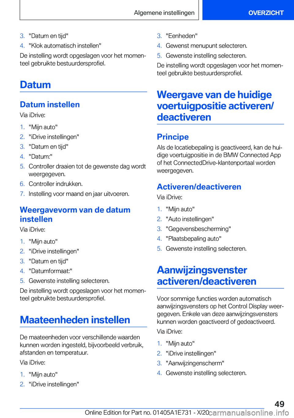 BMW X2 2021  Instructieboekjes (in Dutch) �3�.��D�a�t�u�m��e�n��t�i�j�d��4�.��K�l�o�k��a�u�t�o�m�a�t�i�s�c�h��i�n�s�t�e�l�l�e�n�
�D�e��i�n�s�t�e�l�l�i�n�g��w�o�r�d�t��o�p�g�e�s�l�a�g�e�n��v�o�o�r��h�e�t��m�o�m�e�nj
�t�e�e�l��g