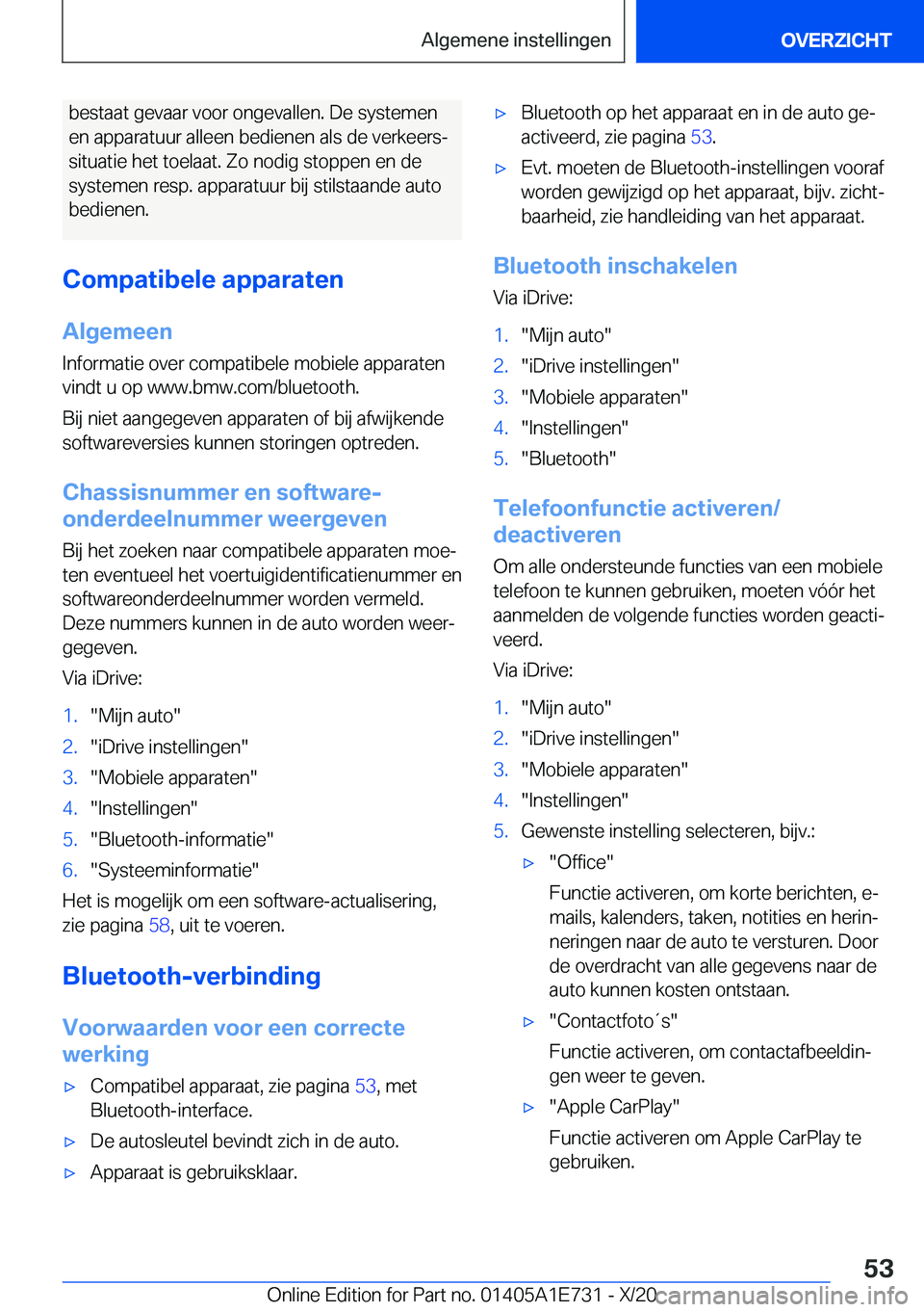 BMW X2 2021  Instructieboekjes (in Dutch) �b�e�s�t�a�a�t��g�e�v�a�a�r��v�o�o�r��o�n�g�e�v�a�l�l�e�n�.��D�e��s�y�s�t�e�m�e�n
�e�n��a�p�p�a�r�a�t�u�u�r��a�l�l�e�e�n��b�e�d�i�e�n�e�n��a�l�s��d�e��v�e�r�k�e�e�r�sj �s�i�t�u�a�t�i�e��h
