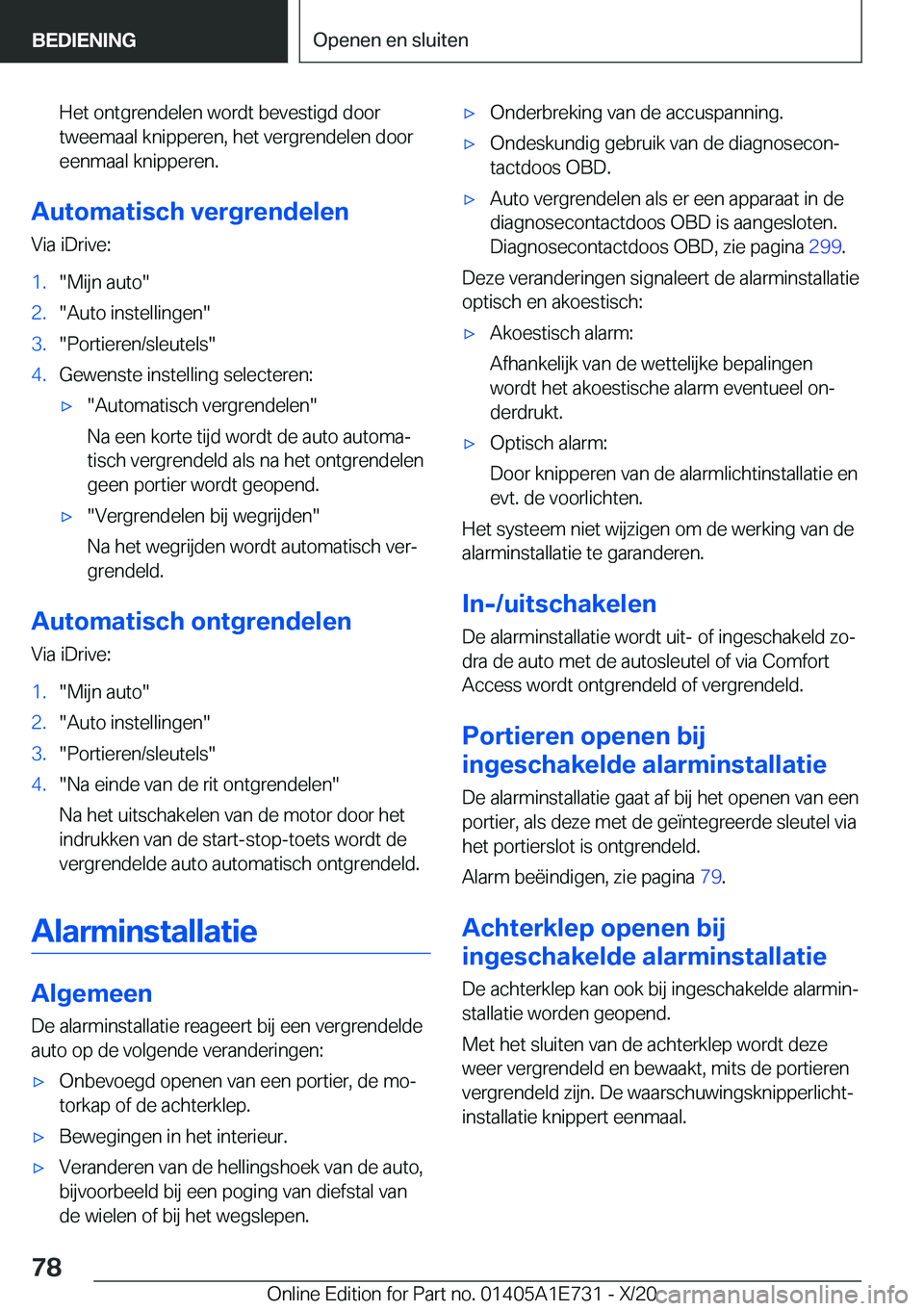 BMW X2 2021  Instructieboekjes (in Dutch) �H�e�t��o�n�t�g�r�e�n�d�e�l�e�n��w�o�r�d�t��b�e�v�e�s�t�i�g�d��d�o�o�r�t�w�e�e�m�a�a�l��k�n�i�p�p�e�r�e�n�,��h�e�t��v�e�r�g�r�e�n�d�e�l�e�n��d�o�o�r
�e�e�n�m�a�a�l��k�n�i�p�p�e�r�e�n�.
�A�u�t