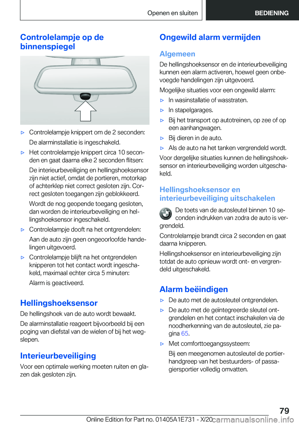 BMW X2 2021  Instructieboekjes (in Dutch) �C�o�n�t�r�o�l�e�l�a�m�p�j�e��o�p��d�e
�b�i�n�n�e�n�s�p�i�e�g�e�l'x�C�o�n�t�r�o�l�e�l�a�m�p�j�e��k�n�i�p�p�e�r�t��o�m��d�e��2��s�e�c�o�n�d�e�n�:
�D�e��a�l�a�r�m�i�n�s�t�a�l�l�a�t�i�e��i�s