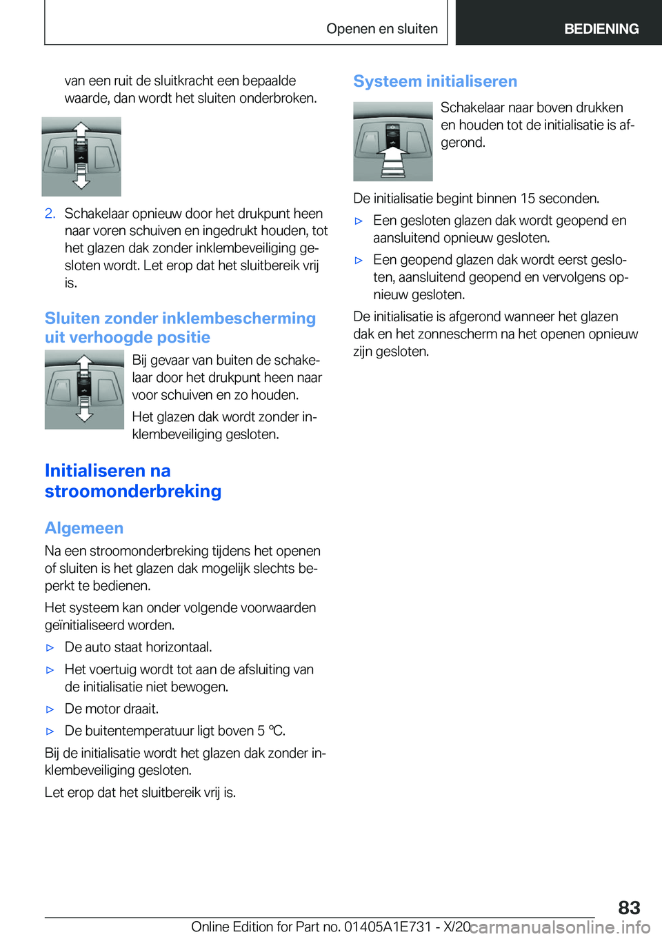BMW X2 2021  Instructieboekjes (in Dutch) �v�a�n��e�e�n��r�u�i�t��d�e��s�l�u�i�t�k�r�a�c�h�t��e�e�n��b�e�p�a�a�l�d�e
�w�a�a�r�d�e�,��d�a�n��w�o�r�d�t��h�e�t��s�l�u�i�t�e�n��o�n�d�e�r�b�r�o�k�e�n�.�2�.�S�c�h�a�k�e�l�a�a�r��o�p�n�i�