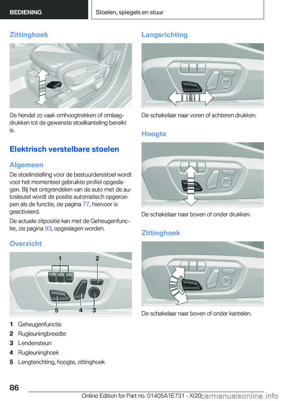 BMW X2 2021  Instructieboekjes (in Dutch) �Z�i�t�t�i�n�g�h�o�e�k
�D�e��h�e�n�d�e�l��z�o��v�a�a�k��o�m�h�o�o�g�t�r�e�k�k�e�n��o�f��o�m�l�a�a�gj�d�r�u�k�k�e�n��t�o�t��d�e��g�e�w�e�n�s�t�e��s�t�o�e�l�k�a�n�t�e�l�i�n�g��b�e�r�e�i�k�t
