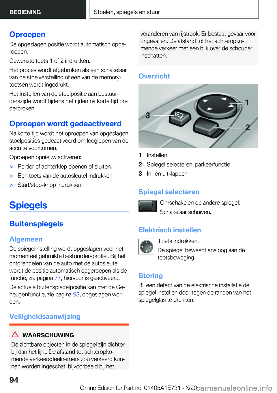 BMW X2 2021  Instructieboekjes (in Dutch) �O�p�r�o�e�p�e�n
�D�e��o�p�g�e�s�l�a�g�e�n��p�o�s�i�t�i�e��w�o�r�d�t��a�u�t�o�m�a�t�i�s�c�h��o�p�g�ej
�r�o�e�p�e�n�.
�G�e�w�e�n�s�t�e��t�o�e�t�s��1��o�f��2��i�n�d�r�u�k�k�e�n�.
�H�e�t��p�r