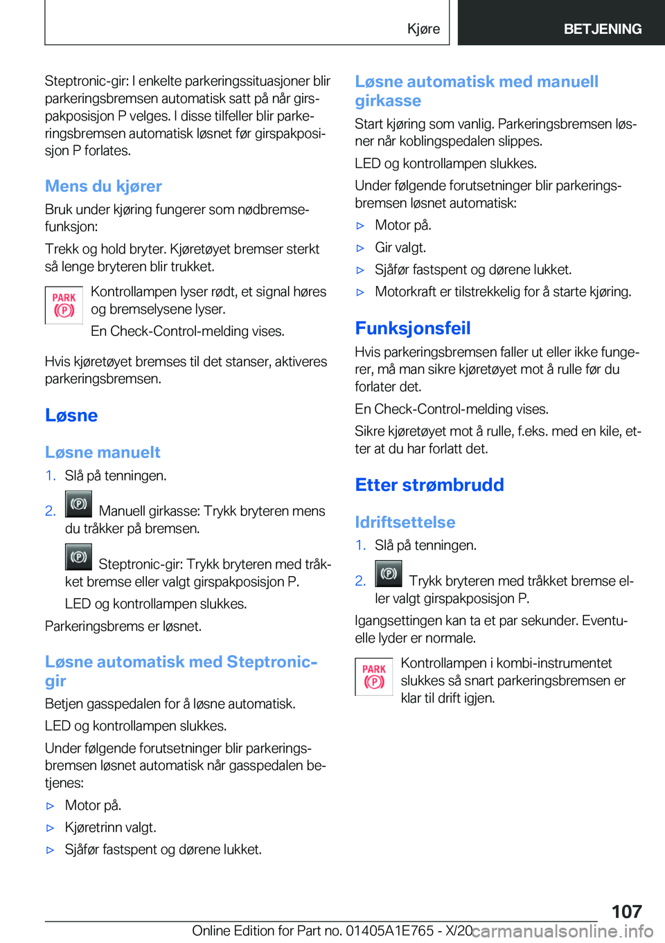 BMW X2 2021  InstruksjonsbØker (in Norwegian) �S�t�e�p�t�r�o�n�i�c�-�g�i�r�:��I��e�n�k�e�l�t�e��p�a�r�k�e�r�i�n�g�s�s�i�t�u�a�s�j�o�n�e�r��b�l�i�r�p�a�r�k�e�r�i�n�g�s�b�r�e�m�s�e�n��a�u�t�o�m�a�t�i�s�k��s�a�t�t��p�å��n�å�r��g�i�r�sj
�