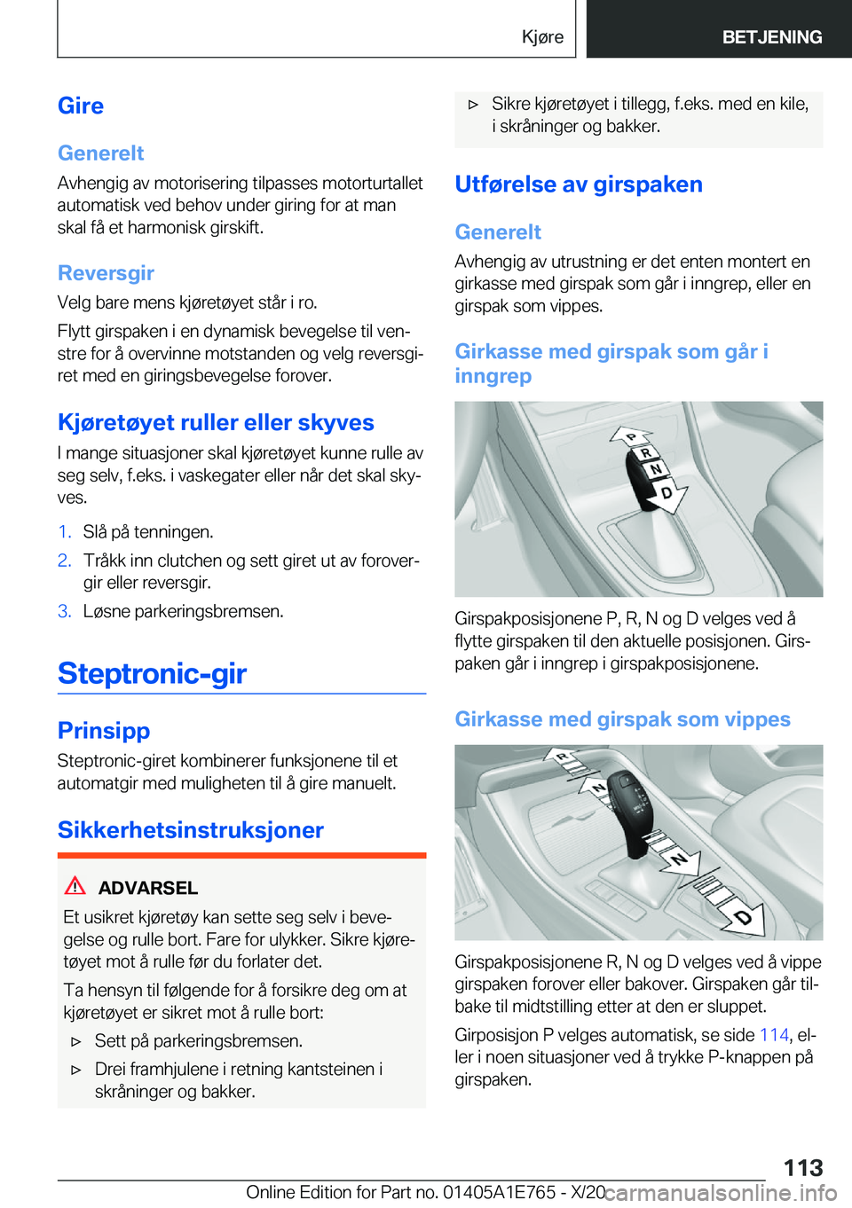 BMW X2 2021  InstruksjonsbØker (in Norwegian) �G�i�r�e�G�e�n�e�r�e�l�t
�A�v�h�e�n�g�i�g��a�v��m�o�t�o�r�i�s�e�r�i�n�g��t�i�l�p�a�s�s�e�s��m�o�t�o�r�t�u�r�t�a�l�l�e�t �a�u�t�o�m�a�t�i�s�k��v�e�d��b�e�h�o�v��u�n�d�e�r��g�i�r�i�n�g��f�o�r�