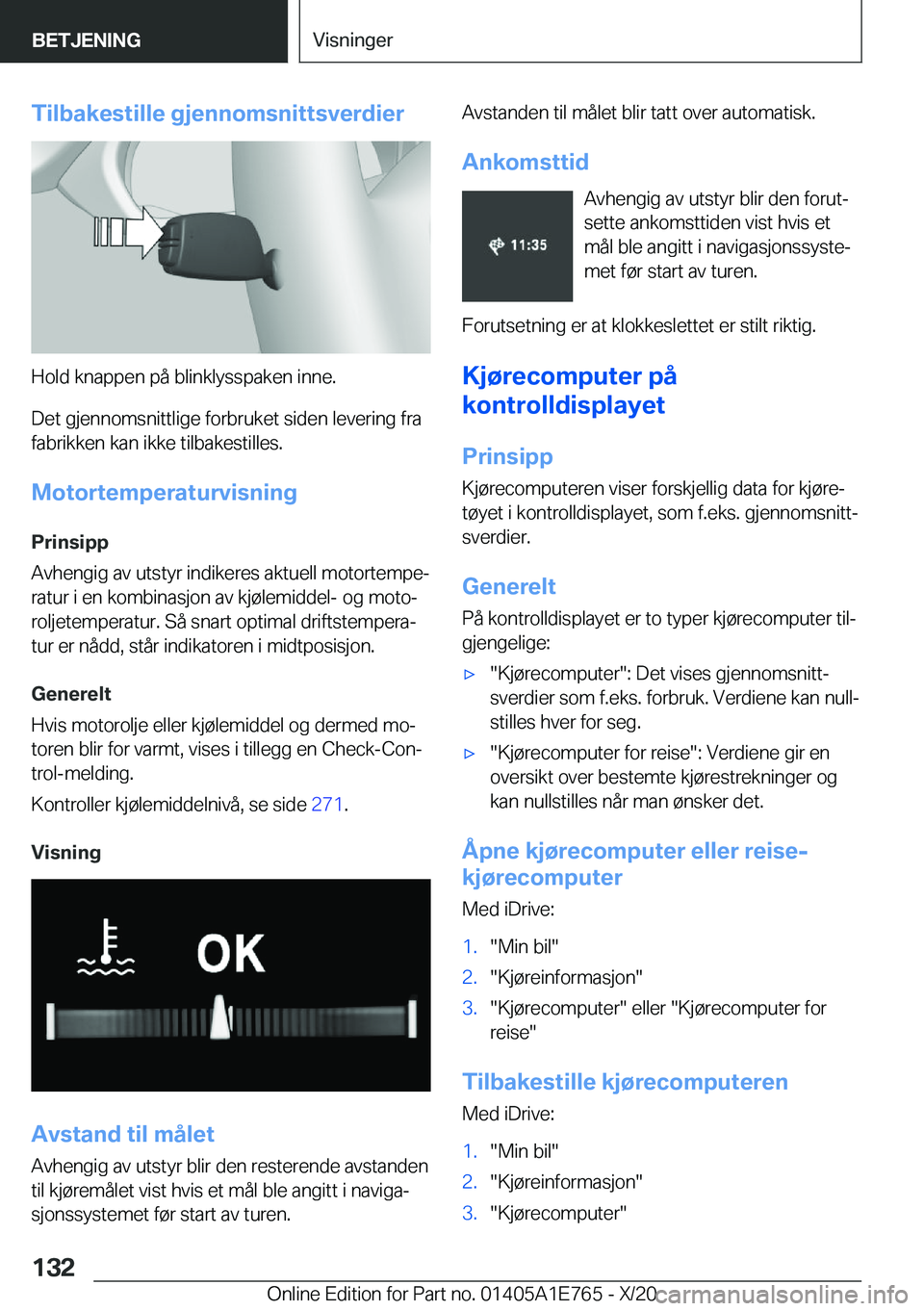 BMW X2 2021  InstruksjonsbØker (in Norwegian) �T�i�l�b�a�k�e�s�t�i�l�l�e��g�j�e�n�n�o�m�s�n�i�t�t�s�v�e�r�d�i�e�r
�H�o�l�d��k�n�a�p�p�e�n��p�å��b�l�i�n�k�l�y�s�s�p�a�k�e�n��i�n�n�e�.
�D�e�t��g�j�e�n�n�o�m�s�n�i�t�t�l�i�g�e��f�o�r�b�r�u�k�