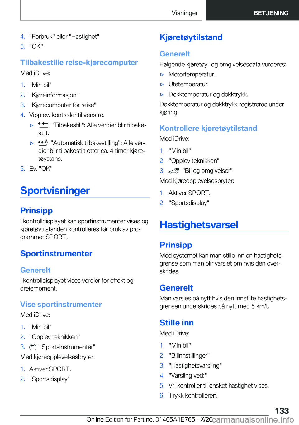 BMW X2 2021  InstruksjonsbØker (in Norwegian) �4�.��F�o�r�b�r�u�k���e�l�l�e�r���H�a�s�t�i�g�h�e�t��5�.��O�K�
�T�i�l�b�a�k�e�s�t�i�l�l�e��r�e�i�s�e�-�k�j�
