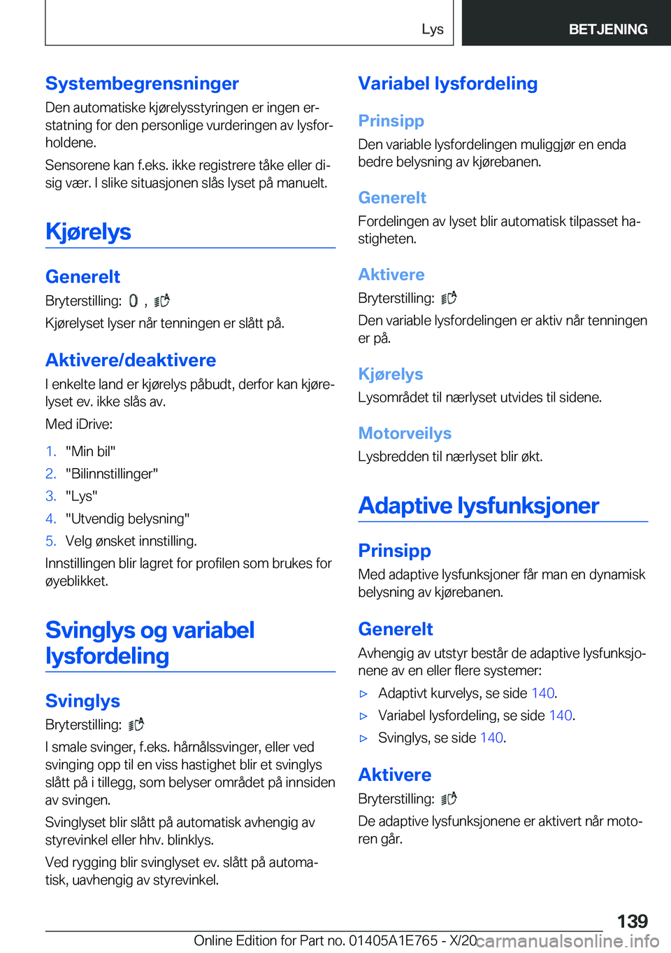 BMW X2 2021  InstruksjonsbØker (in Norwegian) �S�y�s�t�e�m�b�e�g�r�e�n�s�n�i�n�g�e�r�D�e�n��a�u�t�o�m�a�t�i�s�k�e��k�j�