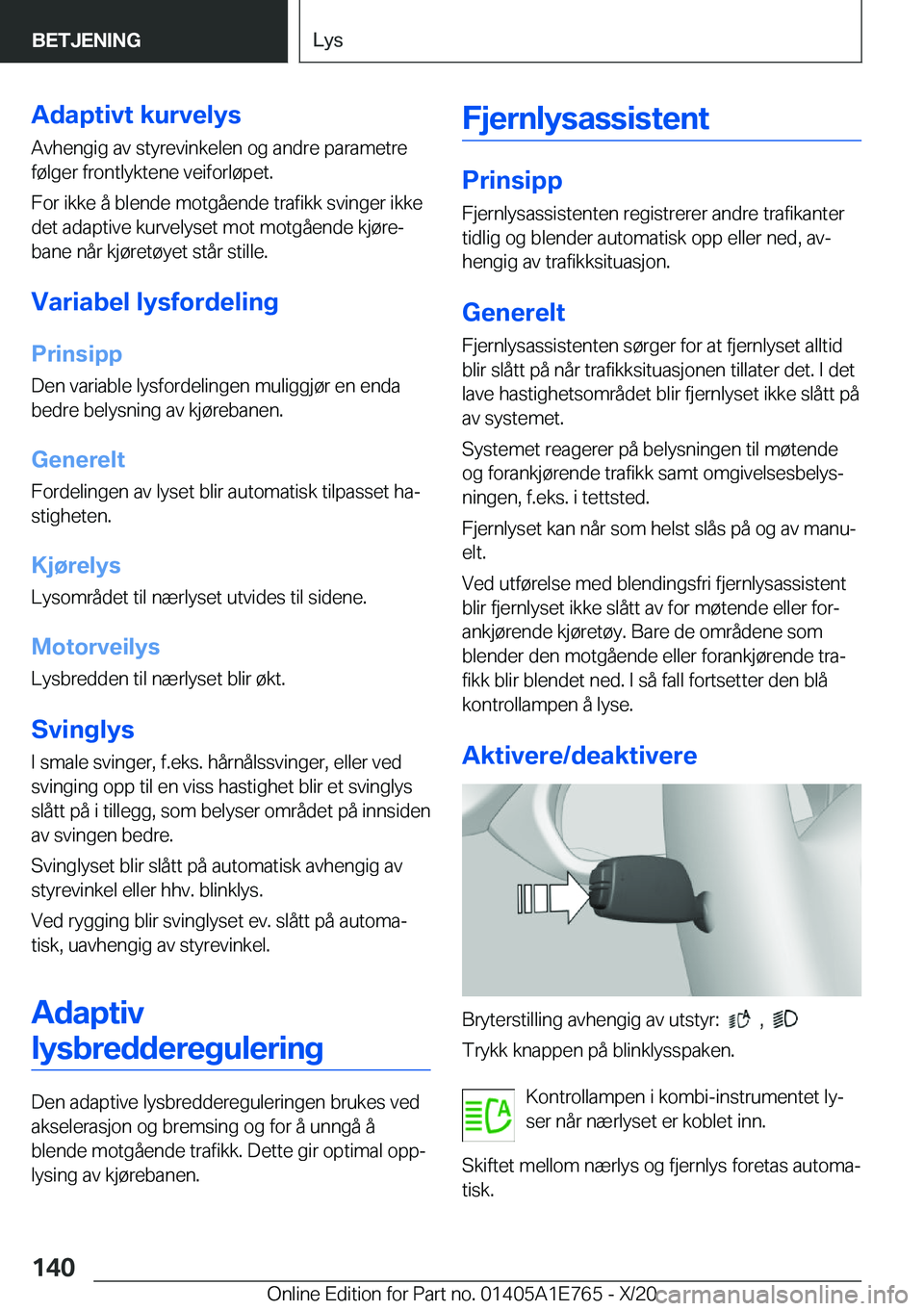 BMW X2 2021  InstruksjonsbØker (in Norwegian) �A�d�a�p�t�i�v�t��k�u�r�v�e�l�y�s�A�v�h�e�n�g�i�g��a�v��s�t�y�r�e�v�i�n�k�e�l�e�n��o�g��a�n�d�r�e��p�a�r�a�m�e�t�r�e
�f�