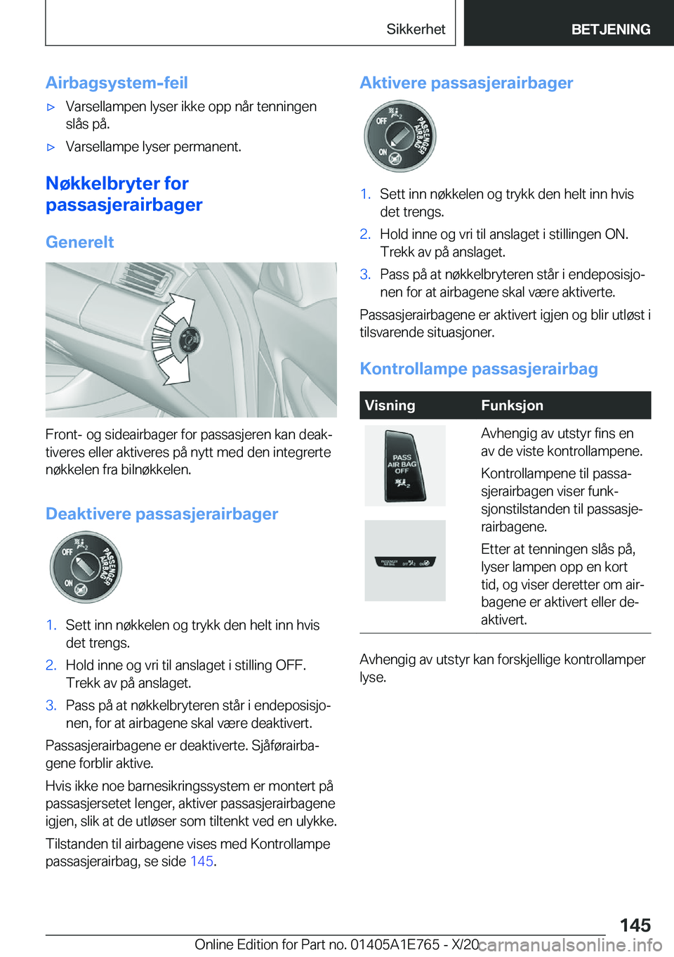 BMW X2 2021  InstruksjonsbØker (in Norwegian) �A�i�r�b�a�g�s�y�s�t�e�m�-�f�e�i�lx�V�a�r�s�e�l�l�a�m�p�e�n��l�y�s�e�r��i�k�k�e��o�p�p��n�å�r��t�e�n�n�i�n�g�e�n�s�l�å�s��p�å�.x�V�a�r�s�e�l�l�a�m�p�e��l�y�s�e�r��p�e�r�m�a�n�e�n�t�.
�N�