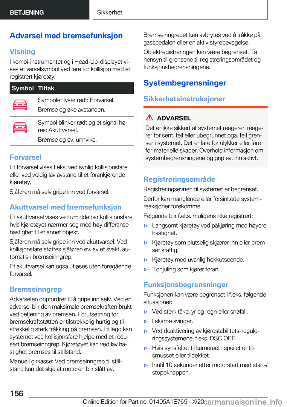 BMW X2 2021  InstruksjonsbØker (in Norwegian) �A�d�v�a�r�s�e�l��m�e�d��b�r�e�m�s�e�f�u�n�k�s�j�o�n
�V�i�s�n�i�n�g �I��k�o�m�b�i�-�i�n�s�t�r�u�m�e�n�t�e�t��o�g��i��H�e�a�d�-�U�p�-�d�i�s�p�l�a�y�e�t��v�ij
�s�e�s��e�t��v�a�r�s�e�l�s�y�m�b�