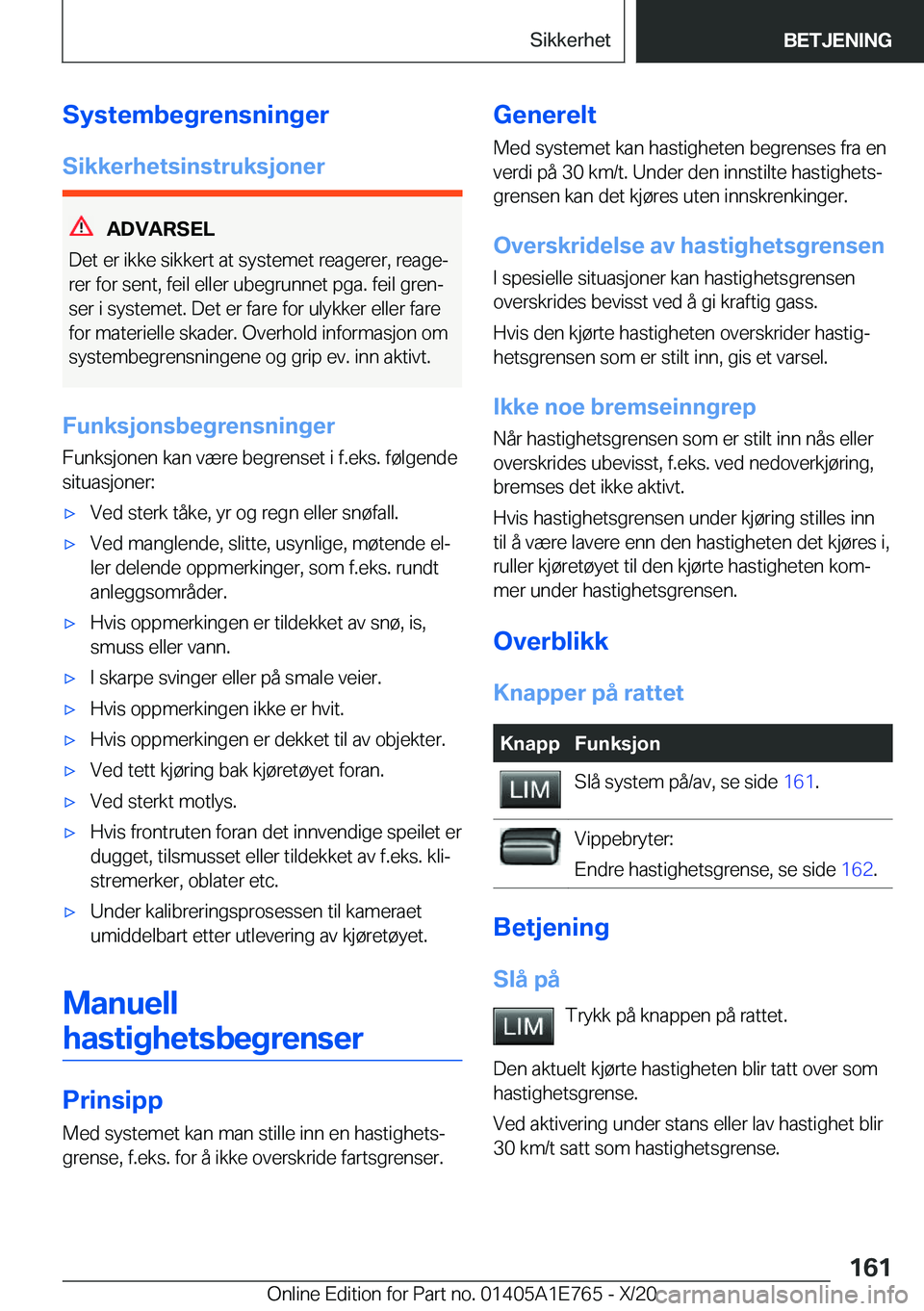 BMW X2 2021  InstruksjonsbØker (in Norwegian) �S�y�s�t�e�m�b�e�g�r�e�n�s�n�i�n�g�e�r
�S�i�k�k�e�r�h�e�t�s�i�n�s�t�r�u�k�s�j�o�n�e�r
�A�D�V�A�R�S�E�L
�D�e�t��e�r��i�k�k�e��s�i�k�k�e�r�t��a�t��s�y�s�t�e�m�e�t��r�e�a�g�e�r�e�r�,��r�e�a�g�ej 