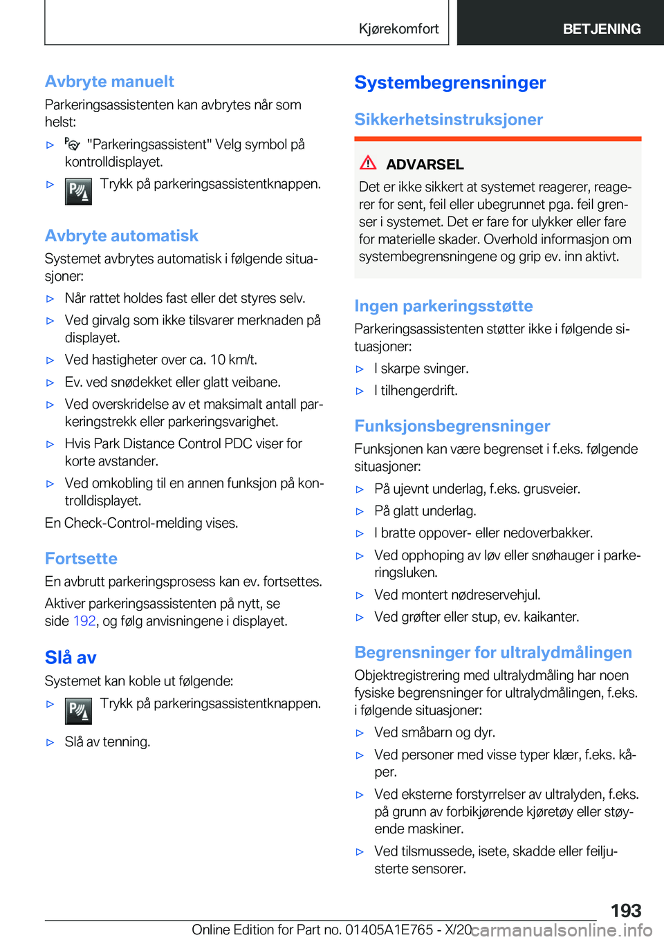 BMW X2 2021  InstruksjonsbØker (in Norwegian) �A�v�b�r�y�t�e��m�a�n�u�e�l�t
�P�a�r�k�e�r�i�n�g�s�a�s�s�i�s�t�e�n�t�e�n��k�a�n��a�v�b�r�y�t�e�s��n�å�r��s�o�m �h�e�l�s�t�:x����P�a�r�k�e�r�i�n�g�s�a�s�s�i�s�t�e�n�t���V�e�l�g��s�y�m�b�o�