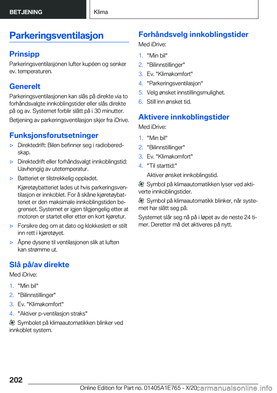 BMW X2 2021  InstruksjonsbØker (in Norwegian) �P�a�r�k�e�r�i�n�g�s�v�e�n�t�i�l�a�s�j�o�n
�P�r�i�n�s�i�p�p
�P�a�r�k�e�r�i�n�g�s�v�e�n�t�i�l�a�s�j�o�n�e�n��l�u�f�t�e�r��k�u�p�