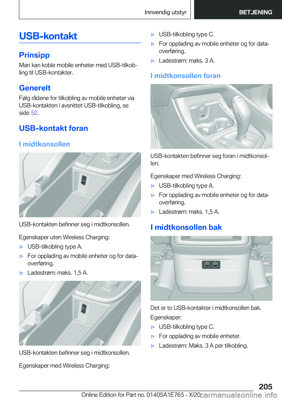 BMW X2 2021  InstruksjonsbØker (in Norwegian) �U�S�B�-�k�o�n�t�a�k�t
�P�r�i�n�s�i�p�p
�M�a�n��k�a�n��k�o�b�l�e��m�o�b�i�l�e��e�n�h�e�t�e�r��m�e�d��U�S�B�-�t�i�l�k�o�bj
�l�i�n�g��t�i�l��U�S�B�-�k�o�n�t�a�k�t�e�r�.
�G�e�n�e�r�e�l�t
�F�