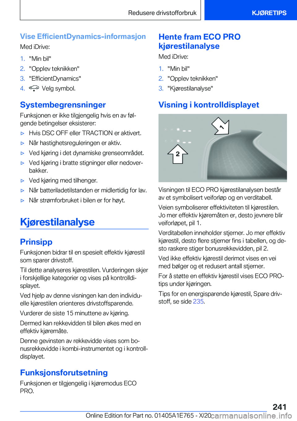 BMW X2 2021  InstruksjonsbØker (in Norwegian) �V�i�s�e��E�f�f�i�c�i�e�n�t�D�y�n�a�m�i�c�s�-�i�n�f�o�r�m�a�s�j�o�n
�M�e�d��i�D�r�i�v�e�:�1�.��M�i�n��b�i�l��2�.��O�p�p�l�e�v��t�e�k�n�i�k�k�e�n��3�.��E�f�f�i�c�i�e�n�t�D�y�n�a�m�i�c�s��4�.�