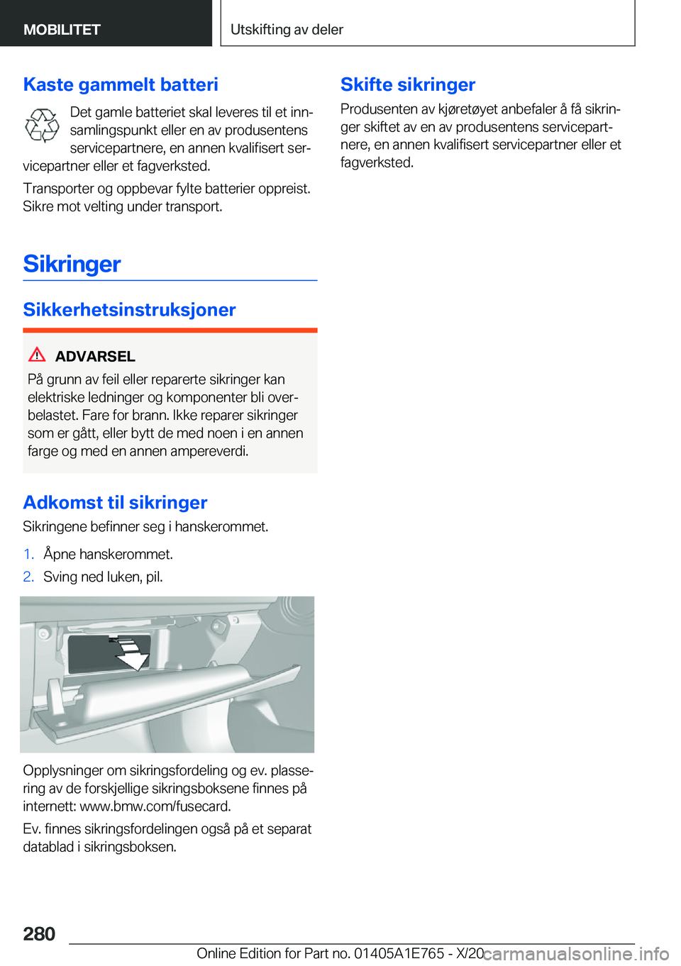 BMW X2 2021  InstruksjonsbØker (in Norwegian) �K�a�s�t�e��g�a�m�m�e�l�t��b�a�t�t�e�r�i�D�e�t��g�a�m�l�e��b�a�t�t�e�r�i�e�t��s�k�a�l��l�e�v�e�r�e�s��t�i�l��e�t��i�n�nj
�s�a�m�l�i�n�g�s�p�u�n�k�t��e�l�l�e�r��e�n��a�v��p�r�o�d�u�s�e�n�