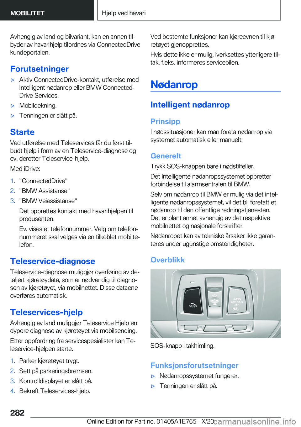 BMW X2 2021  InstruksjonsbØker (in Norwegian) �A�v�h�e�n�g�i�g��a�v��l�a�n�d��o�g��b�i�l�v�a�r�i�a�n�t�,��k�a�n��e�n��a�n�n�e�n��t�i�lj�b�y�d�e�r��a�v��h�a�v�a�r�i�h�j�e�l�p��t�i�l�o�r�d�n�e�s��v�i�a��C�o�n�n�e�c�t�e�d�D�r�i�v�e
�k�