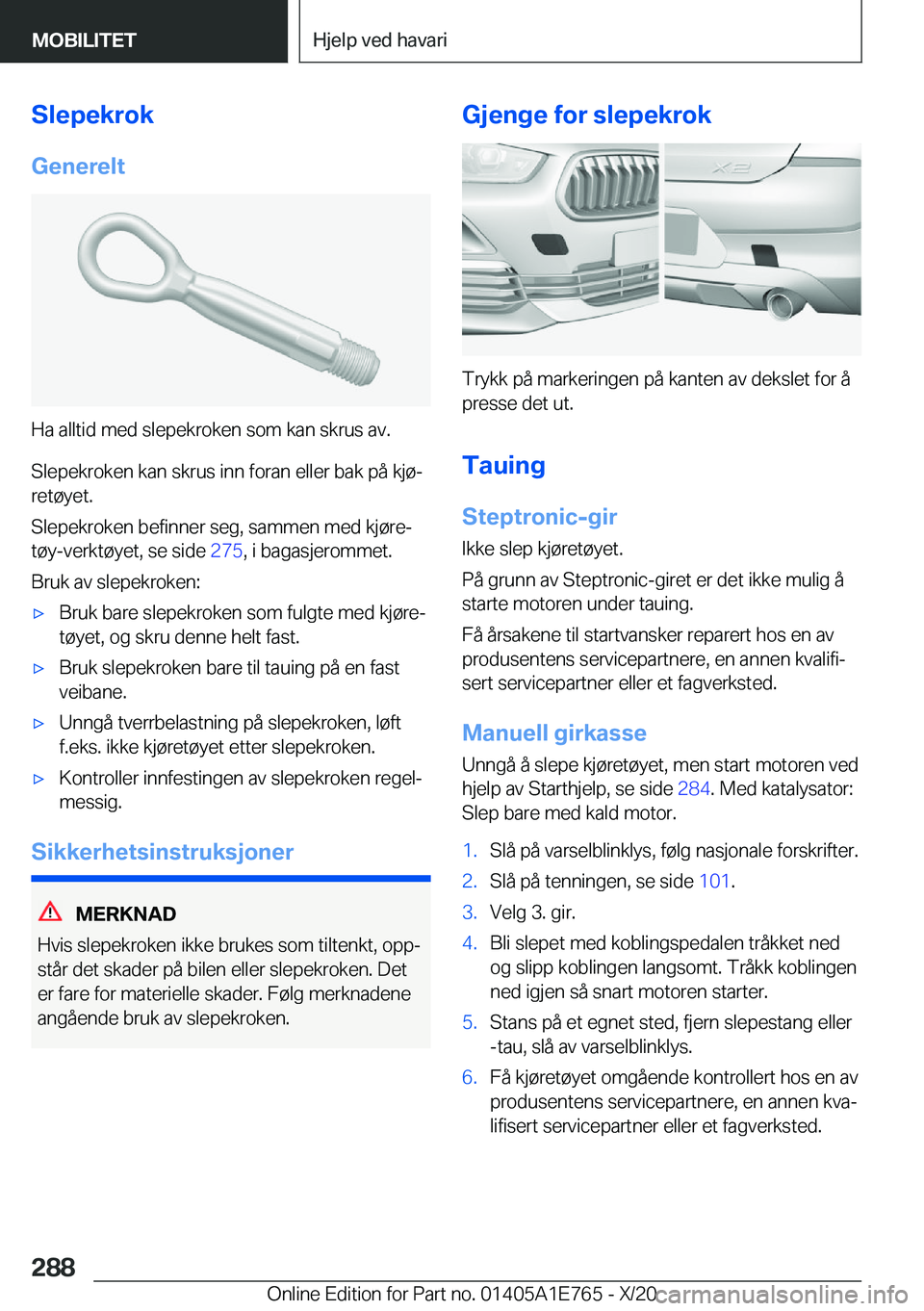 BMW X2 2021  InstruksjonsbØker (in Norwegian) �S�l�e�p�e�k�r�o�k�G�e�n�e�r�e�l�t
�H�a��a�l�l�t�i�d��m�e�d��s�l�e�p�e�k�r�o�k�e�n��s�o�m��k�a�n��s�k�r�u�s��a�v�.�S�l�e�p�e�k�r�o�k�e�n��k�a�n��s�k�r�u�s��i�n�n��f�o�r�a�n��e�l�l�e�r��b�