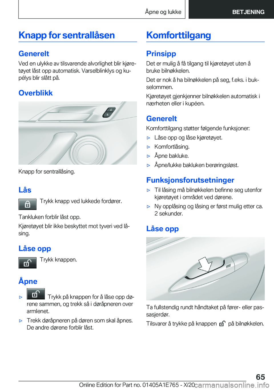 BMW X2 2021  InstruksjonsbØker (in Norwegian) �K�n�a�p�p��f�o�r��s�e�n�t�r�a�l�l�å�s�e�n
�G�e�n�e�r�e�l�t�V�e�d��e�n��u�l�y�k�k�e��a�v��t�i�l�s�v�a�r�e�n�d�e��a�l�v�o�r�l�i�g�h�e�t��b�l�i�r��k�j�