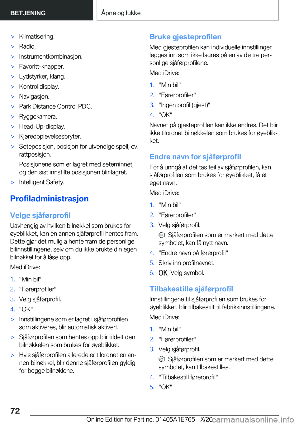BMW X2 2021  InstruksjonsbØker (in Norwegian) x�K�l�i�m�a�t�i�s�e�r�i�n�g�.x�R�a�d�i�o�.x�I�n�s�t�r�u�m�e�n�t�k�o�m�b�i�n�a�s�j�o�n�.x�F�a�v�o�r�i�t�t�-�k�n�a�p�p�e�r�.x�L�y�d�s�t�y�r�k�e�r�,��k�l�a�n�g�.x�K�o�n�t�r�o�l�l�d�i�s�p�l�a�y�.x