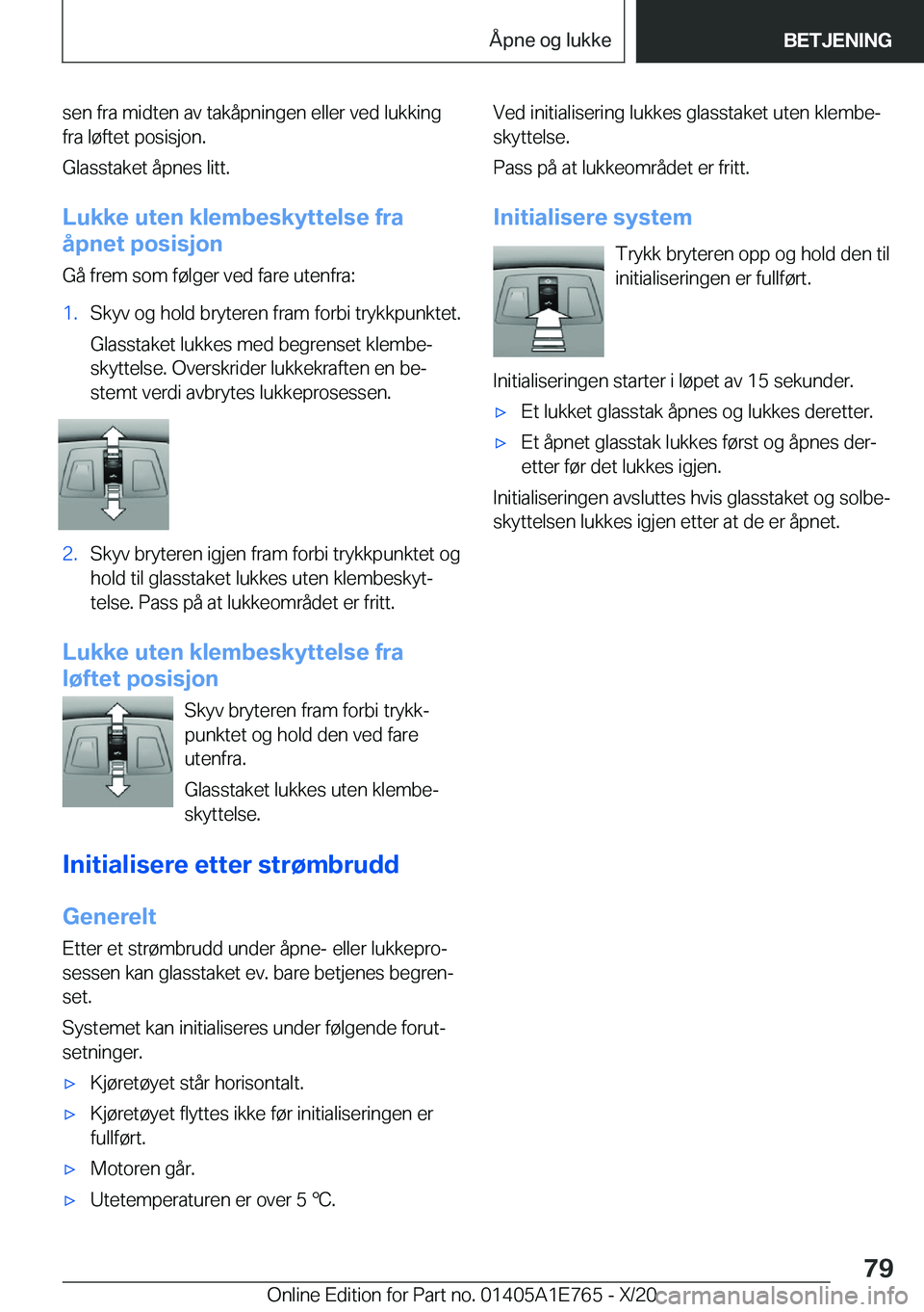 BMW X2 2021  InstruksjonsbØker (in Norwegian) �s�e�n��f�r�a��m�i�d�t�e�n��a�v��t�a�k�å�p�n�i�n�g�e�n��e�l�l�e�r��v�e�d��l�u�k�k�i�n�g
�f�r�a��l�