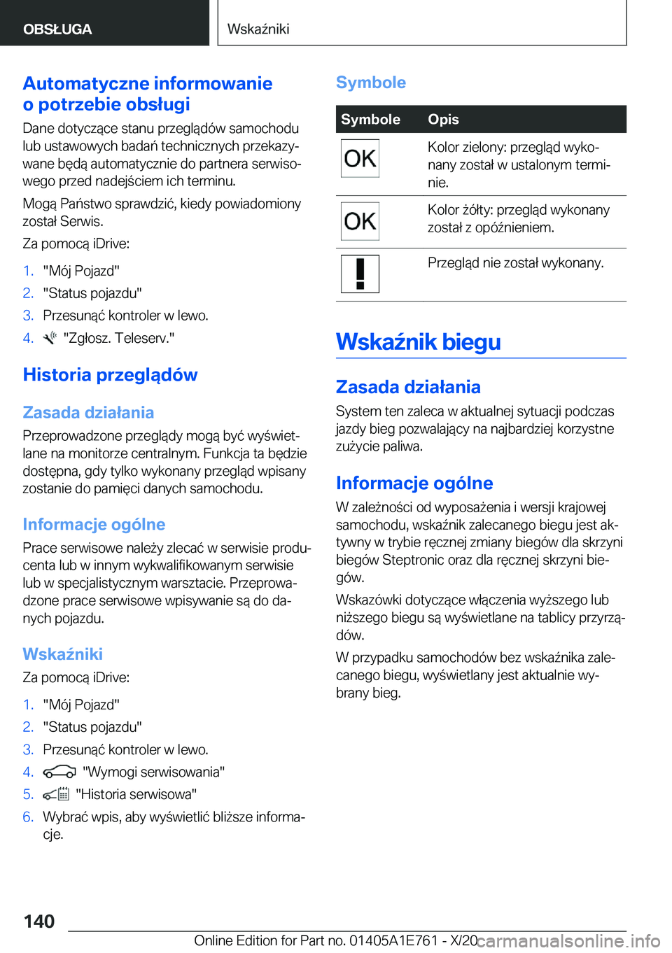 BMW X2 2021  Instrukcja obsługi (in Polish) �A�u�t�o�m�a�t�y�c�z�n�e��i�n�f�o�r�m�o�w�a�n�i�e
�o��p�o�t�r�z�e�b�i�e��o�b�s�ł�u�g�i
�D�a�n�e��d�o�t�y�c�z�