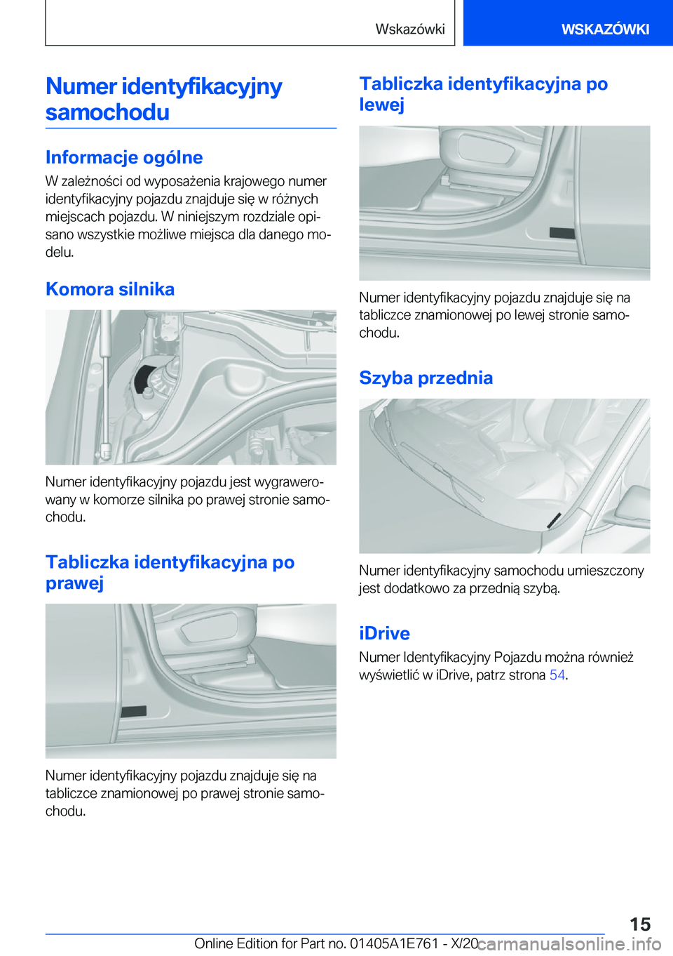 BMW X2 2021  Instrukcja obsługi (in Polish) �N�u�m�e�r��i�d�e�n�t�y�f�i�k�a�c�y�j�n�y�s�a�m�o�c�h�o�d�u
�I�n�f�o�r�m�a�c�j�e��o�g�