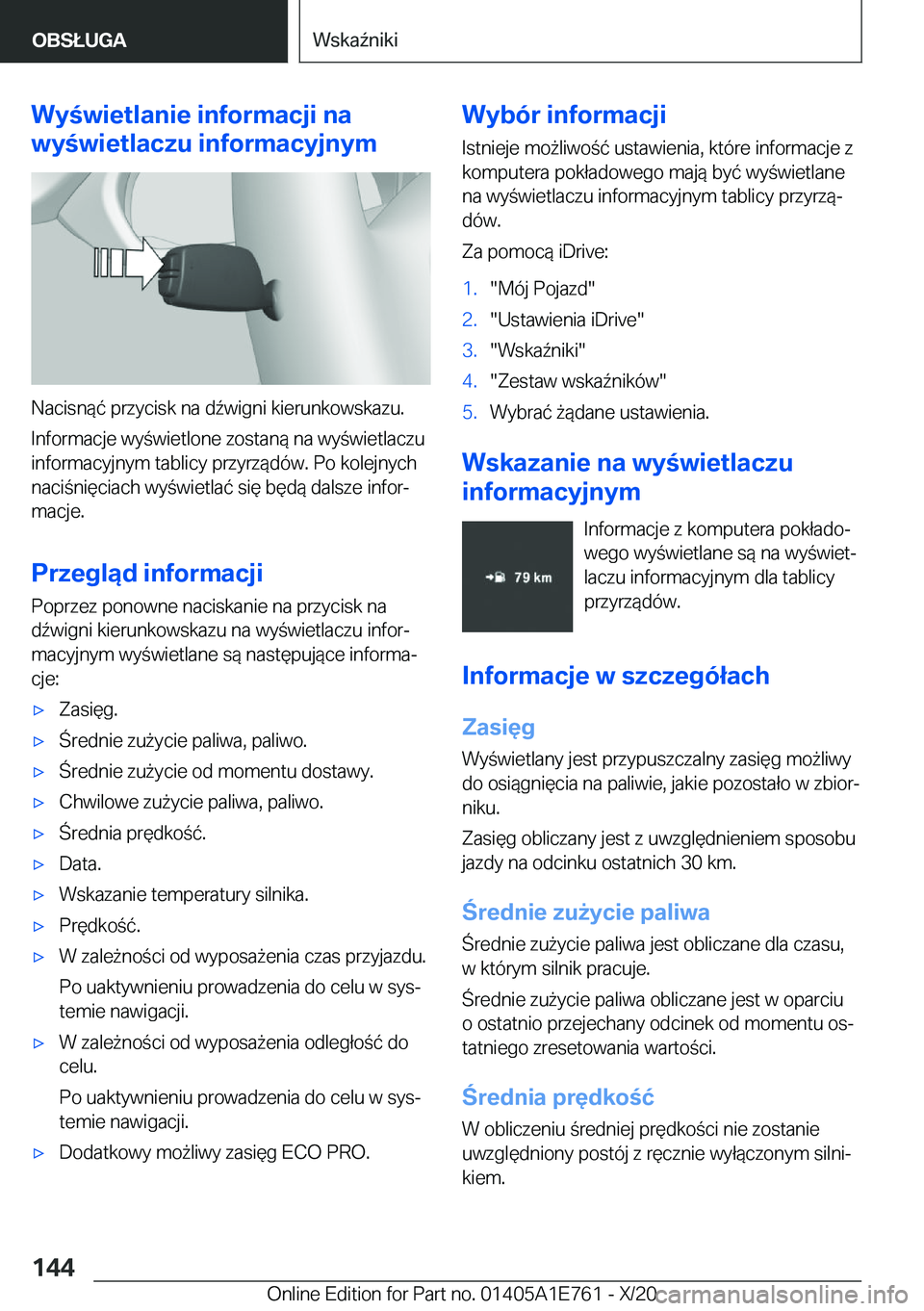 BMW X2 2021  Instrukcja obsługi (in Polish) �W�y�w�i�e�t�l�a�n�i�e��i�n�f�o�r�m�a�c�j�i��n�a
�w�y�w�i�e�t�l�a�c�z�u��i�n�f�o�r�m�a�c�y�j�n�y�m
�N�a�c�i�s�n�