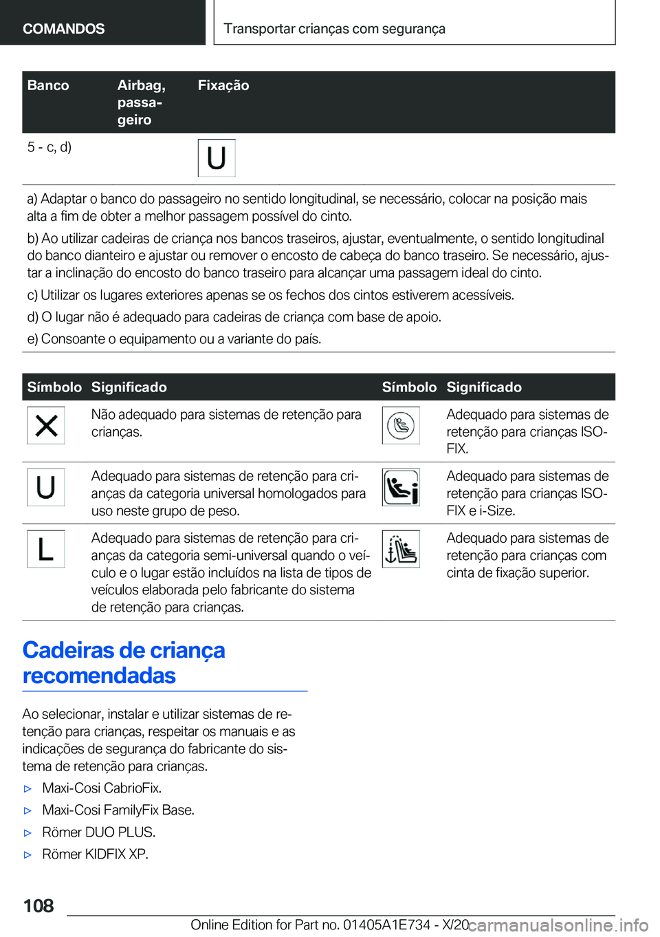 BMW X2 2021  Manual do condutor (in Portuguese) �B�a�n�c�o�A�i�r�b�a�g�,
�p�a�s�s�aj
�g�e�i�r�o�F�i�x�a�