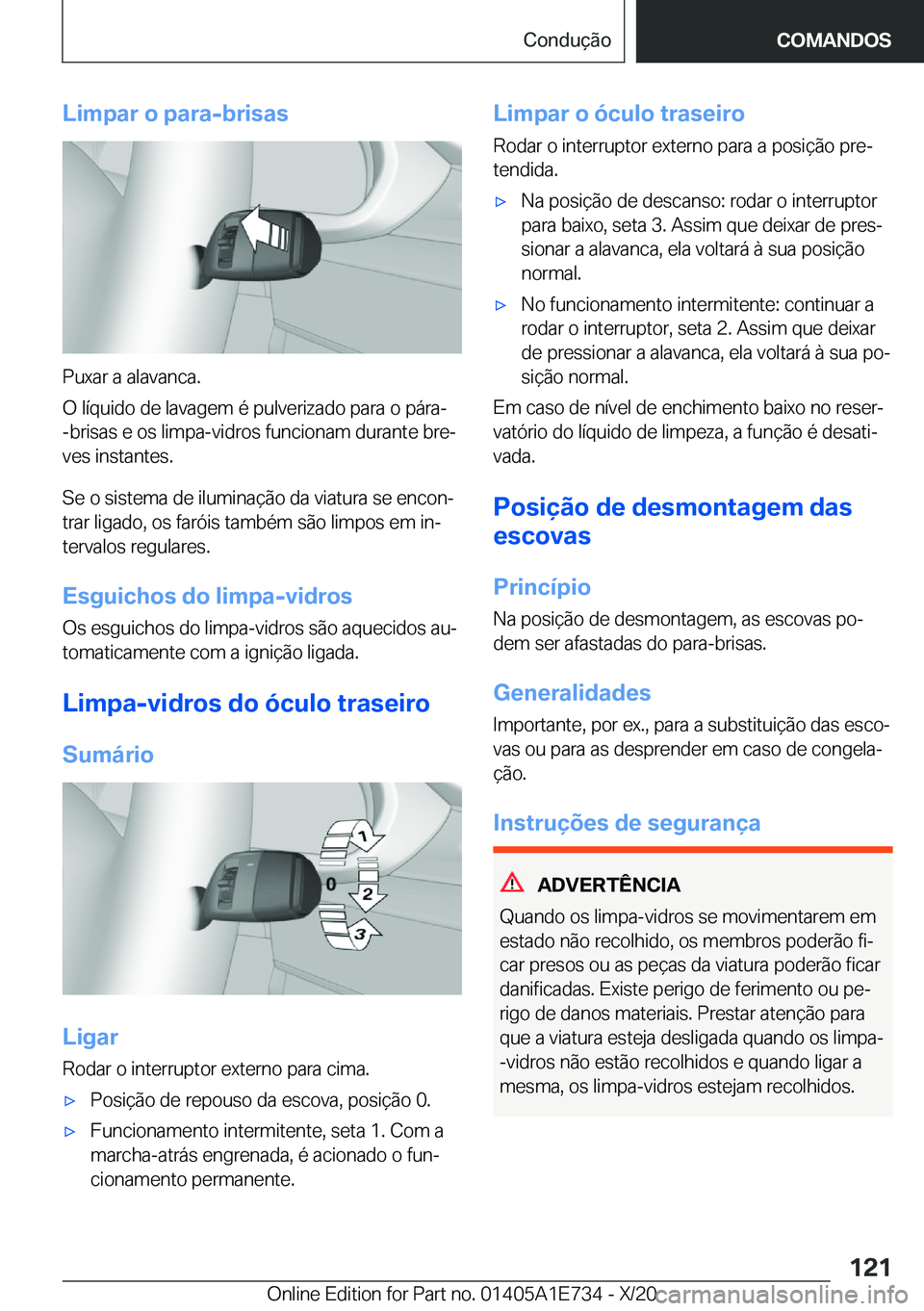 BMW X2 2021  Manual do condutor (in Portuguese) �L�i�m�p�a�r��o��p�a�r�a�-�b�r�i�s�a�s
�P�u�x�a�r��a��a�l�a�v�a�n�c�a�.
�O��l�