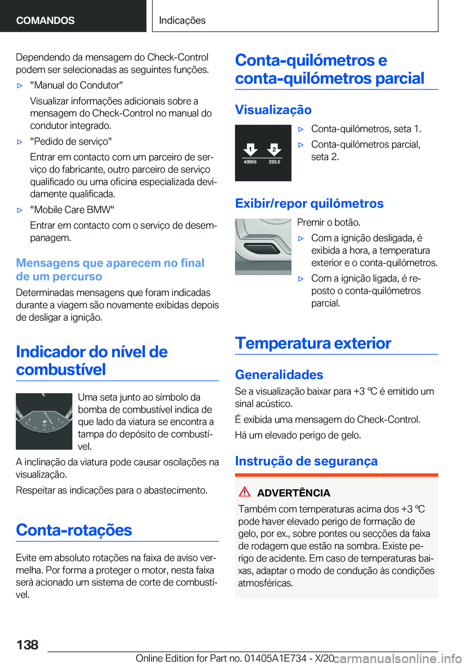 BMW X2 2021  Manual do condutor (in Portuguese) �D�e�p�e�n�d�e�n�d�o��d�a��m�e�n�s�a�g�e�m��d�o��C�h�e�c�k�-�C�o�n�t�r�o�l�p�o�d�e�m��s�e�r��s�e�l�e�c�i�o�n�a�d�a�s��a�s��s�e�g�u�i�n�t�e�s��f�u�n�