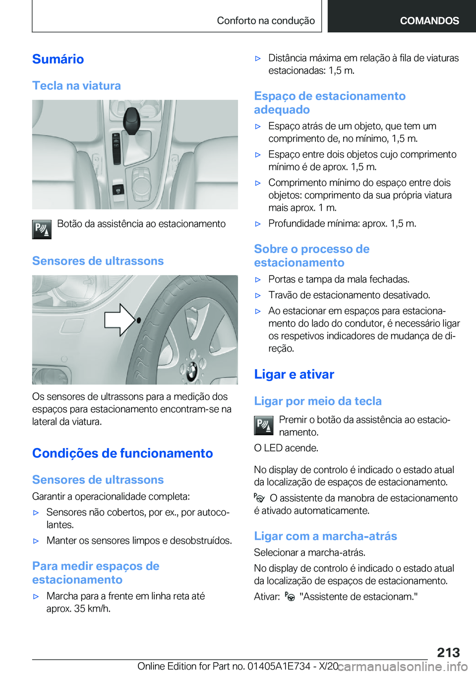 BMW X2 2021  Manual do condutor (in Portuguese) �S�u�m�á�r�i�o�T�e�c�l�a��n�a��v�i�a�t�u�r�a
�B�o�t�ã�o��d�a��a�s�s�i�s�t�ê�n�c�i�a��a�o��e�s�t�a�c�i�o�n�a�m�e�n�t�o
�S�e�n�s�o�r�e�s��d�e��u�l�t�r�a�s�s�o�n�s
�O�s��s�e�n�s�o�r�e�s��d�e